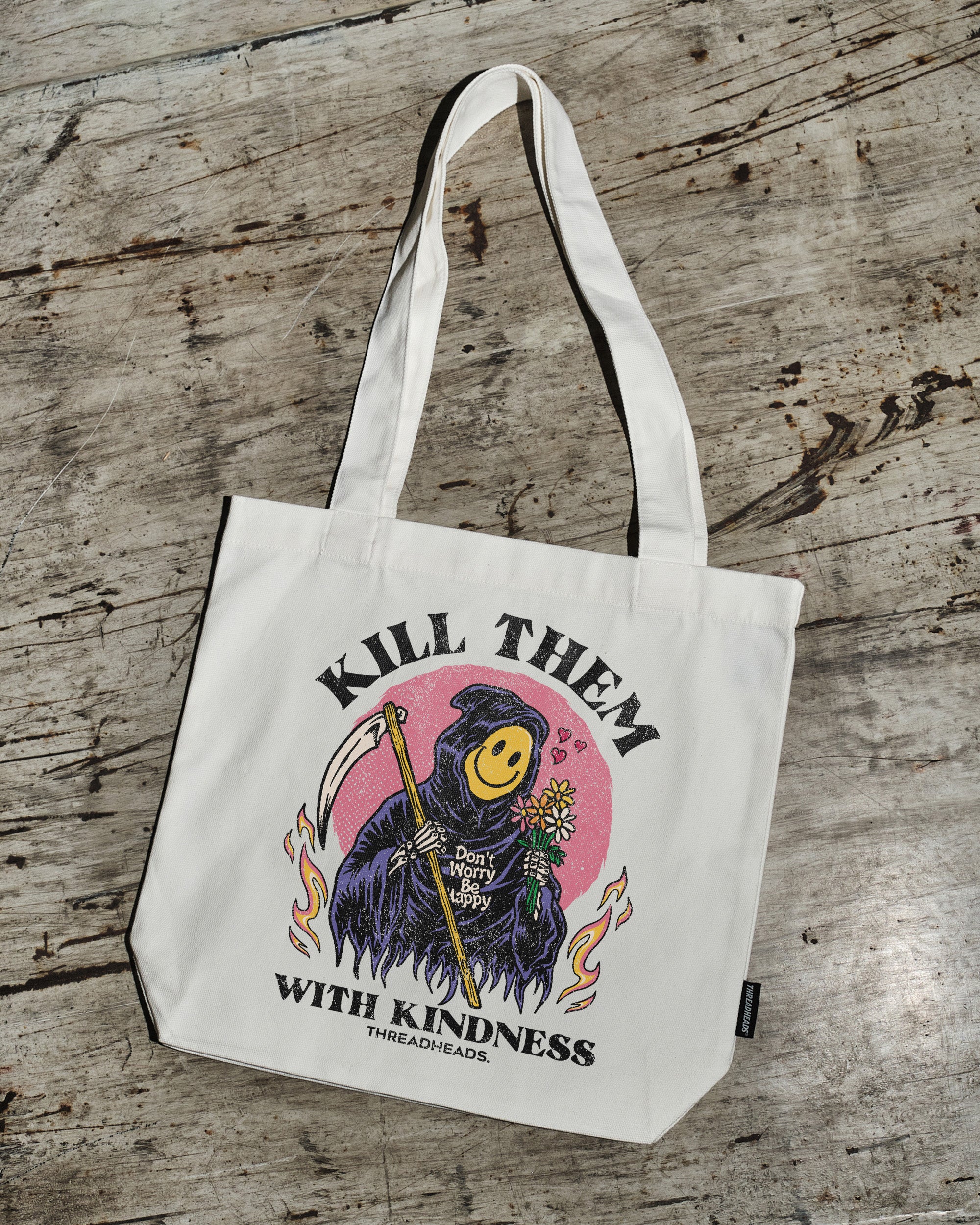Kill Them With Kindness Tote Bag