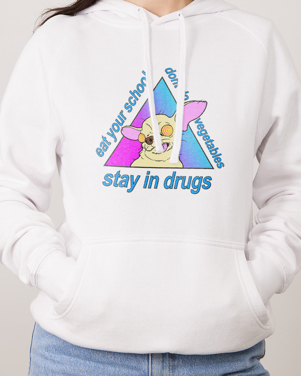 Stay in Drugs, Eat Your School, Don't Do Vegetables Hoodie Europe Online #colour_white