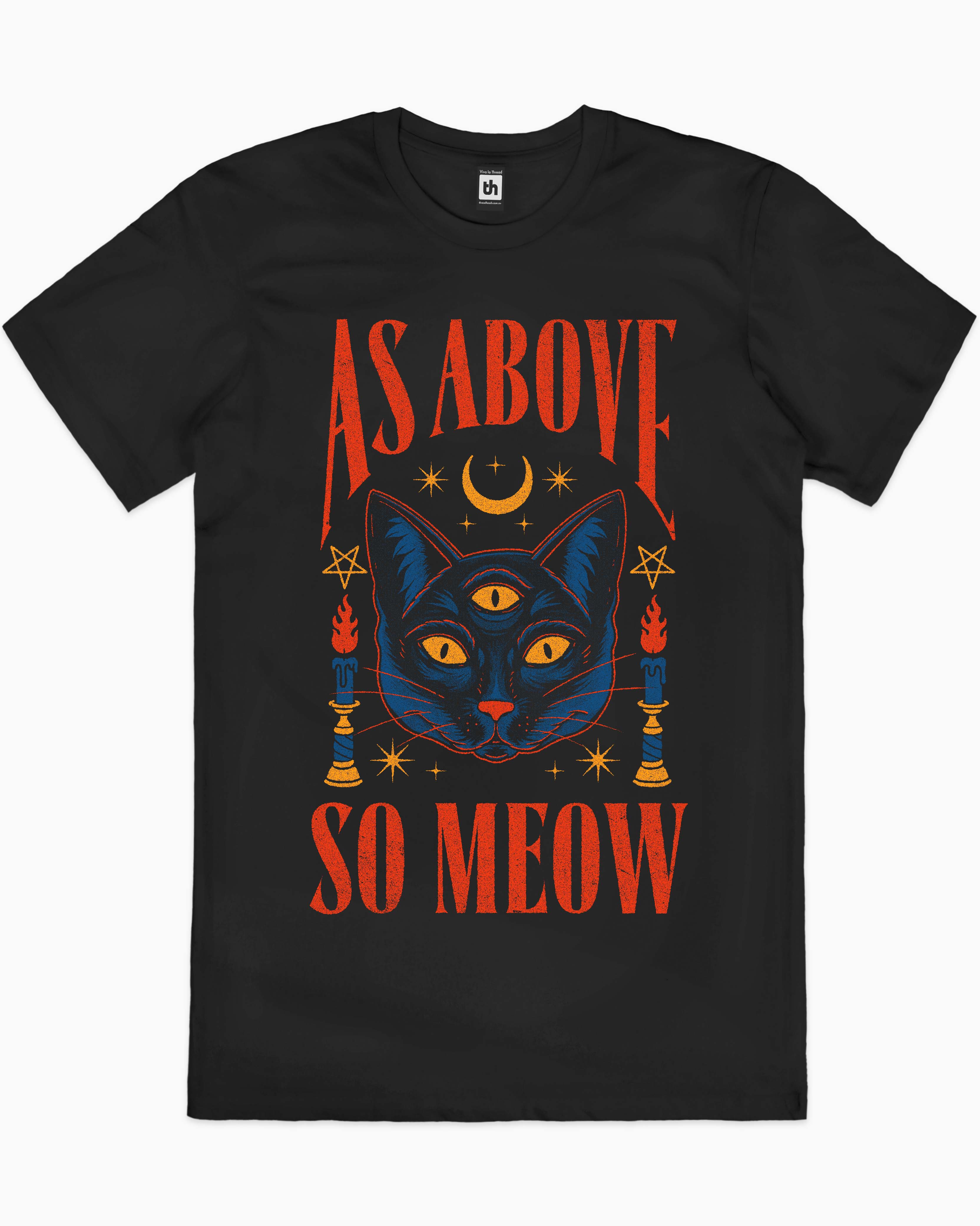 As Above So Meow T-Shirt