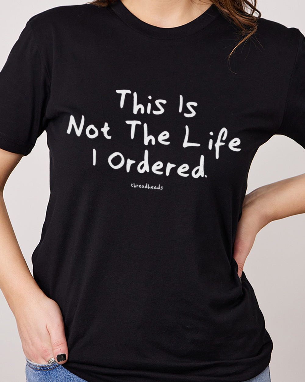 This Is Not The Life I Ordered T-Shirt Europe Online #colour_black