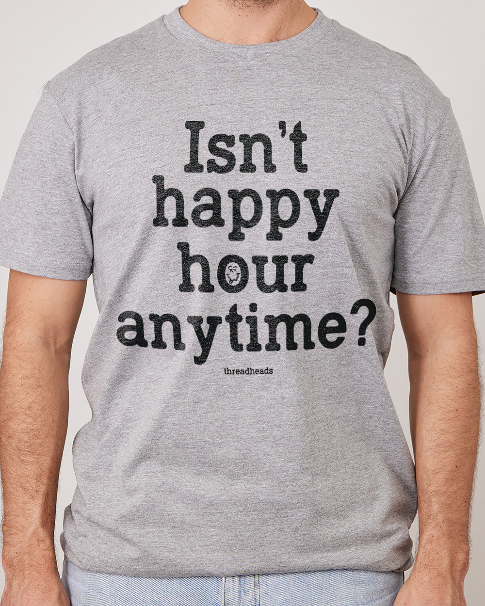 Isn't Happy Hour Anytime? T-Shirt Europe Online #colour_grey