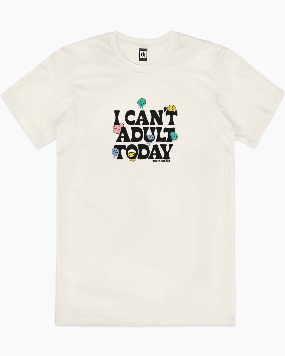 I Can't Adult Today T-Shirt Europe Online #colour_natural
