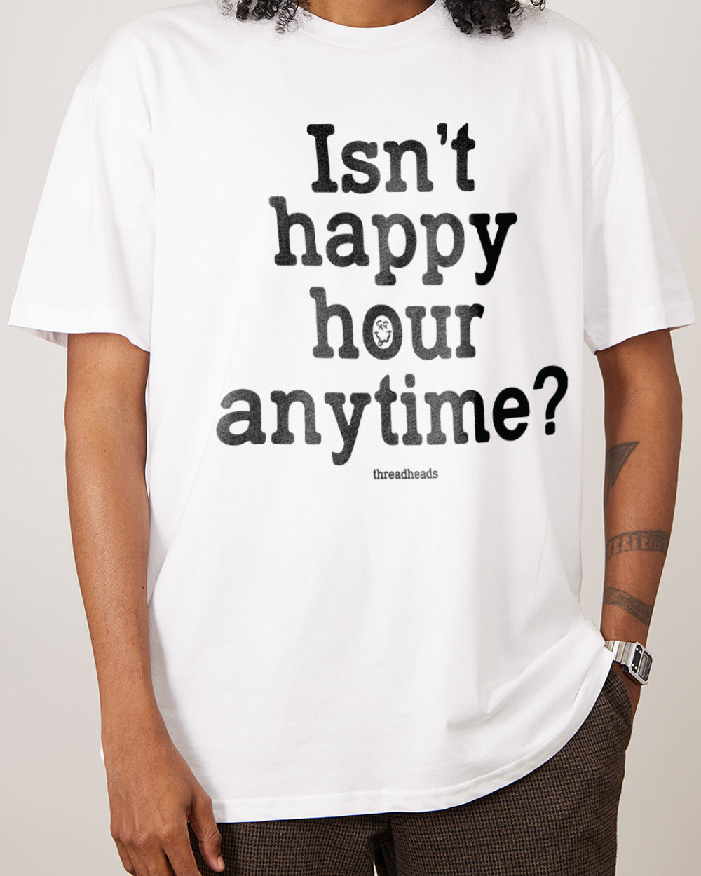 Isn't Happy Hour Anytime? T-Shirt Europe Online #colour_white