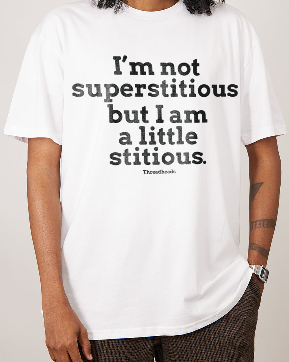 I'm Not Superstitious... T-Shirt Europe Online #colour_white