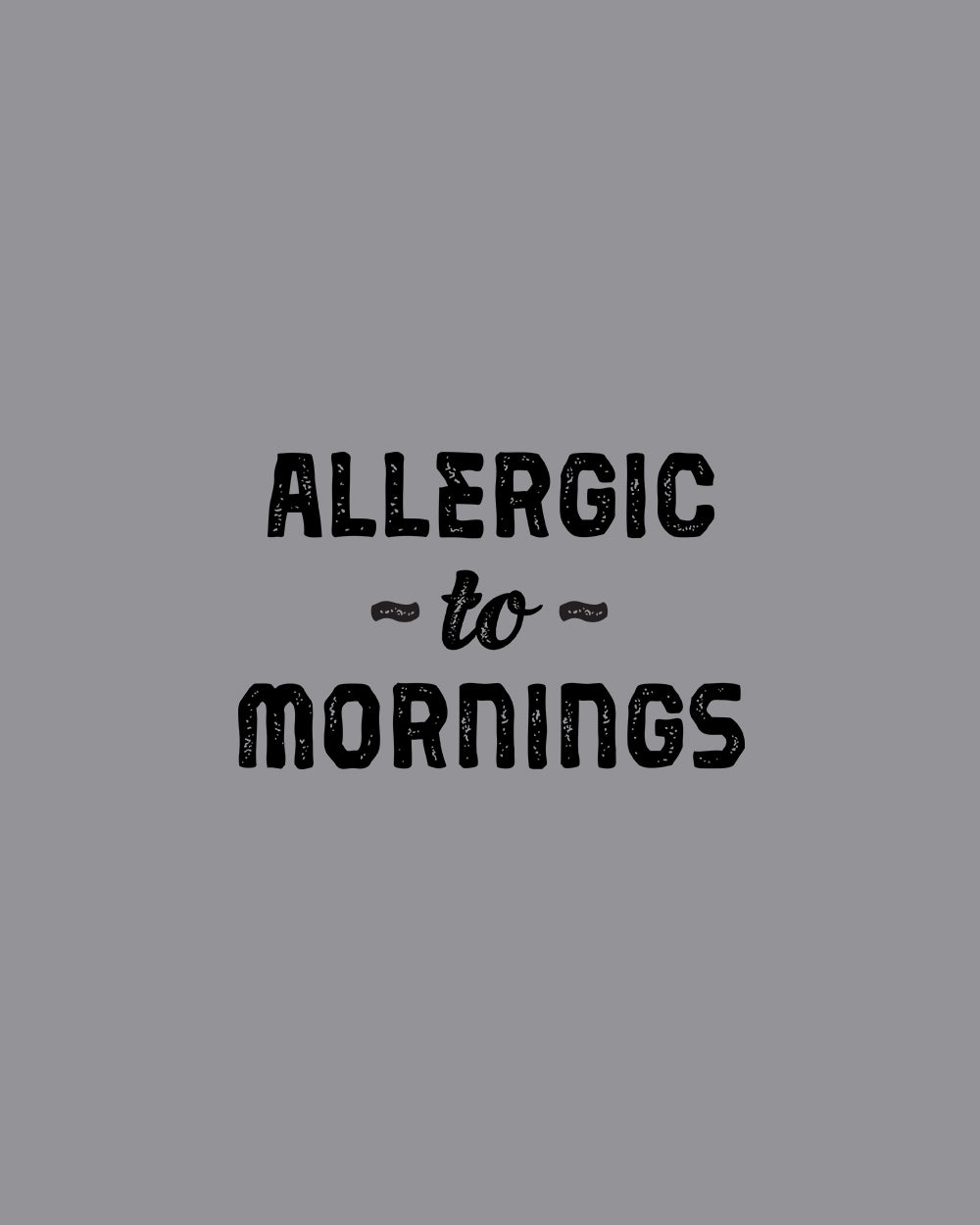 Allergic to Mornings Kids T-Shirt Europe Online #colour_grey