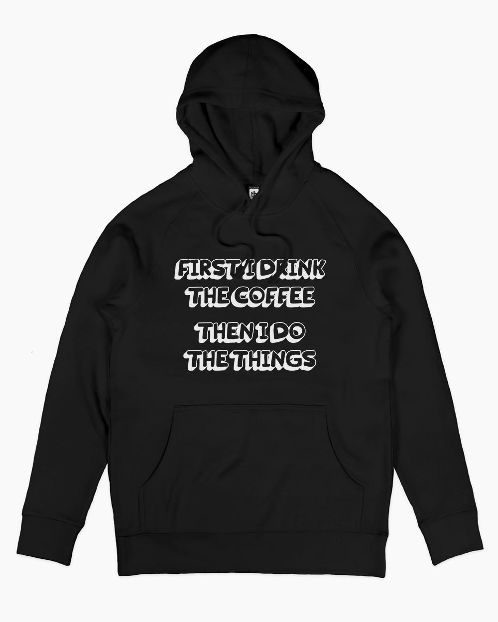 First Coffee, Then Things Hoodie Europe Online #colour_black