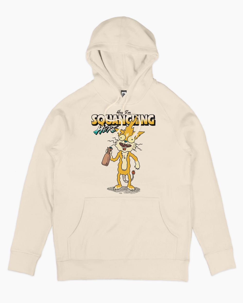 Hey I'm Squanching Here Hoodie Europe Online #colour_natural