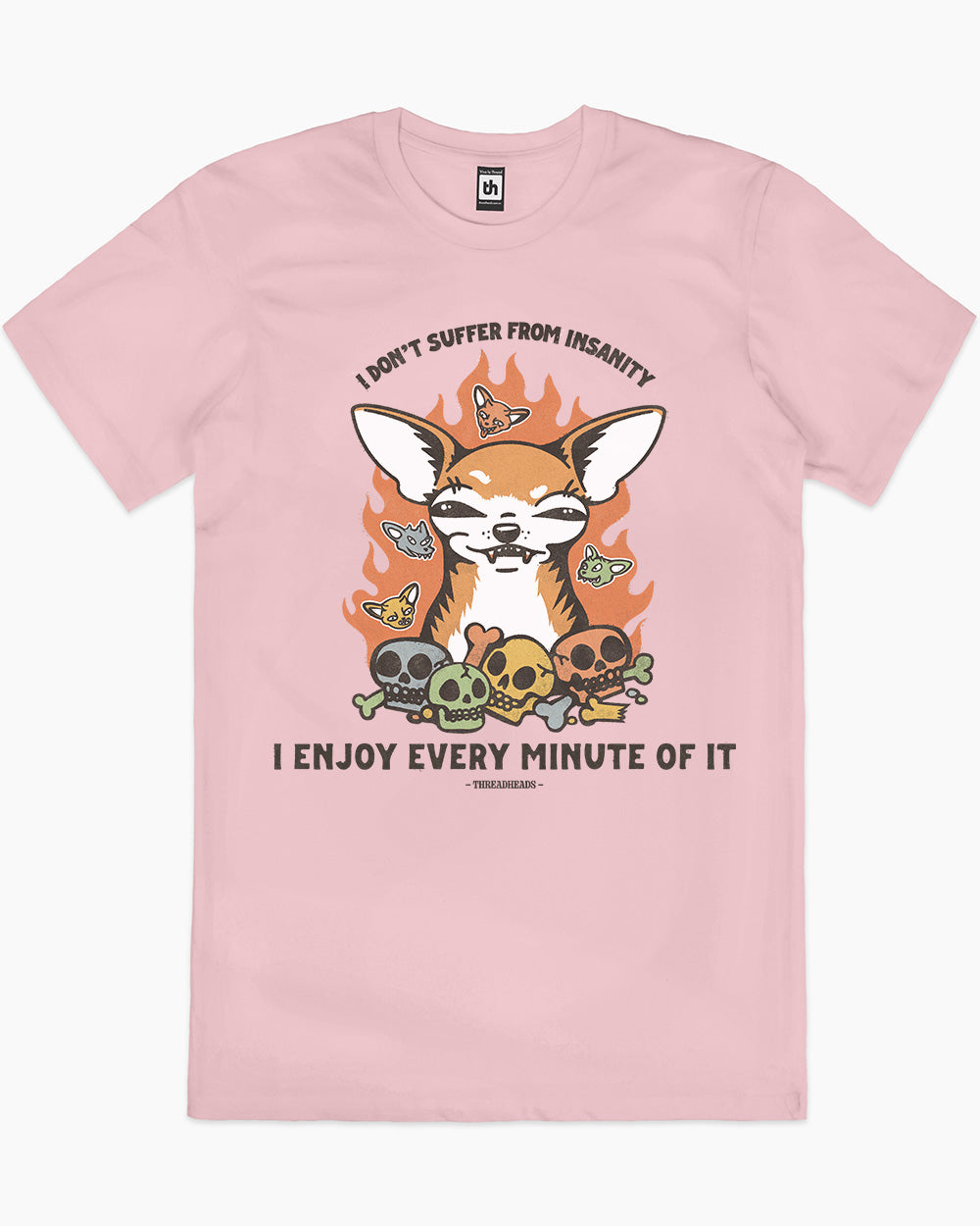 I Don't Suffer From Insanity T-Shirt Europe Online #colour_pink