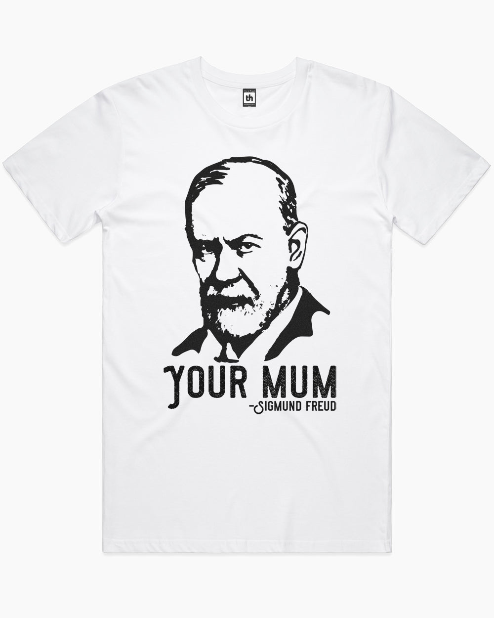 Sigmund Freud Your Mum T-Shirt Australia Online #colour_white