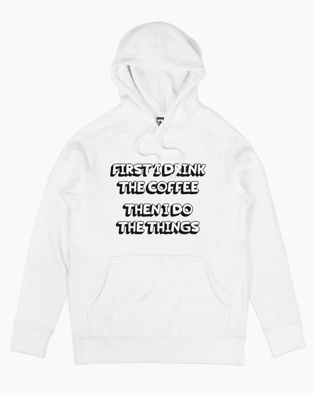 First Coffee, Then Things Hoodie Europe Online #colour_white