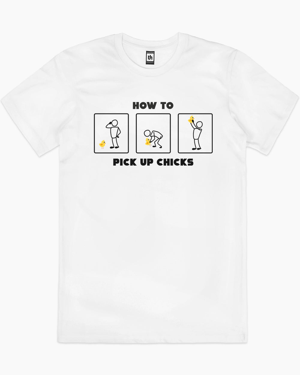 How to Pick Up Chicks T-Shirt Europe Online #colour_white