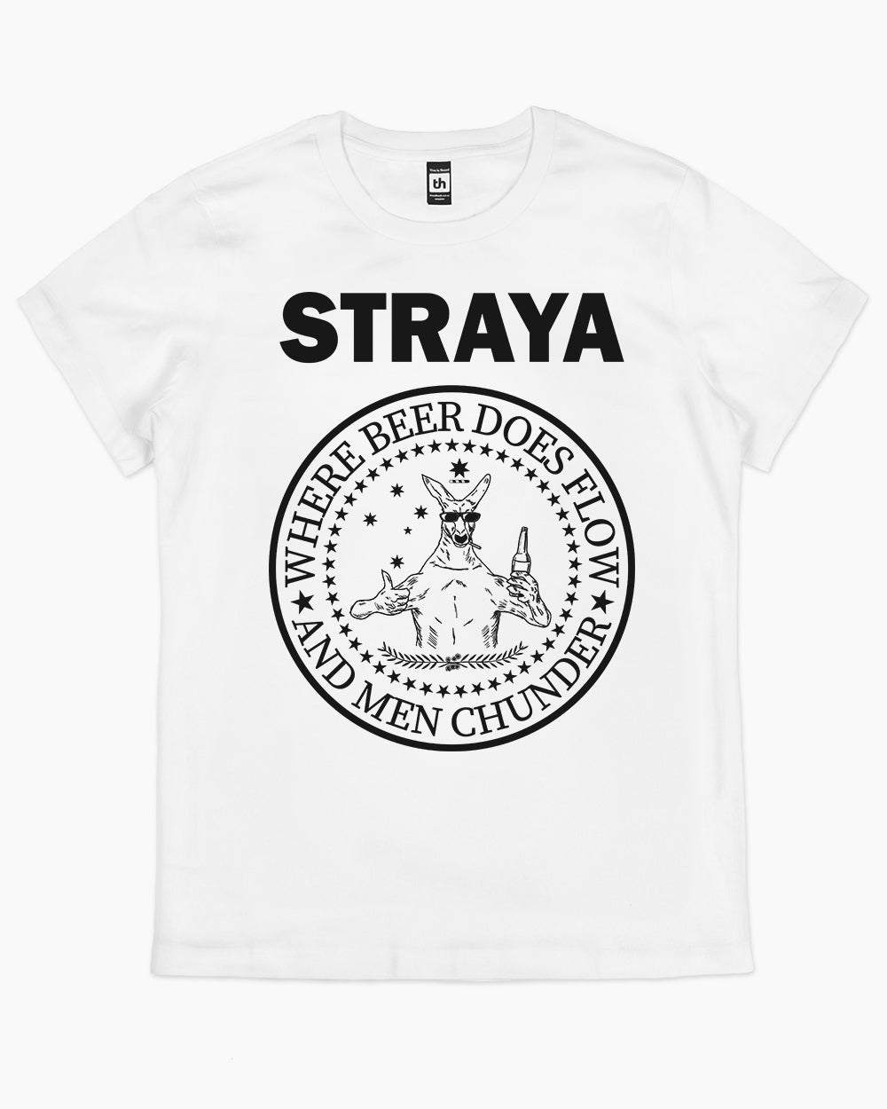 Straya - Where Beer Does Flow & Men Chunder T-Shirt Australia Online #colour_white