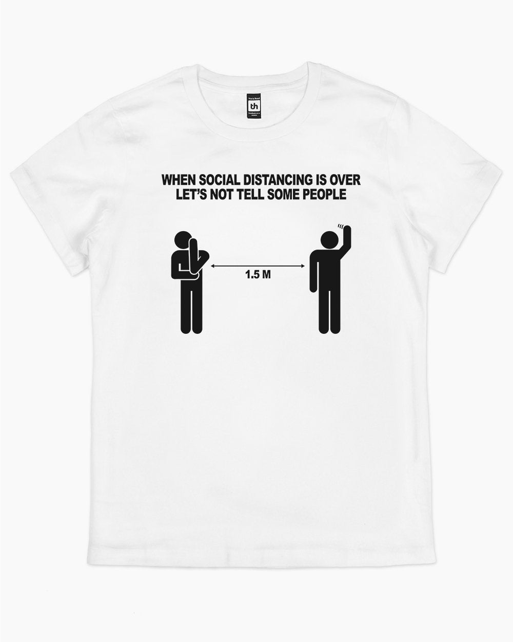 When Social Distancing is Over T-Shirt Australia Online #colour_white
